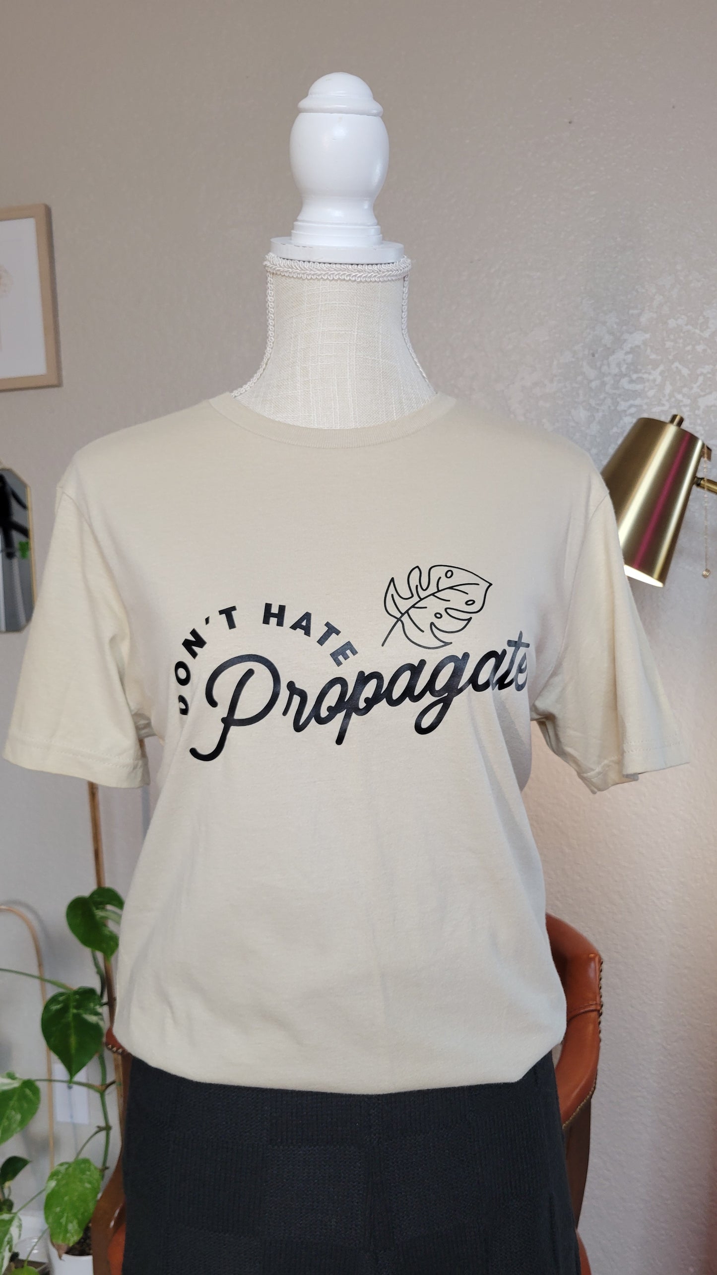 Don’t Hate, Propagate